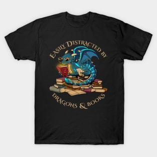 Easily Distracted By Dragons And Books T-Shirt